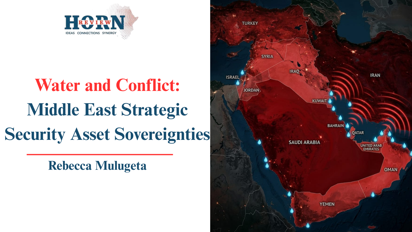 Water and Conflict: Middle East Strategic Security Asset – HORN REVIEW